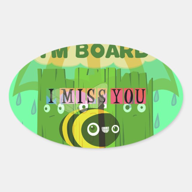Broadly Speaking I miss You: Inspirational Text  Oval Sticker (Front)
