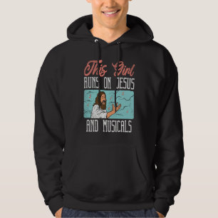 Broadway Actor Musical Theater Fans  Jesus & Music Hoodie