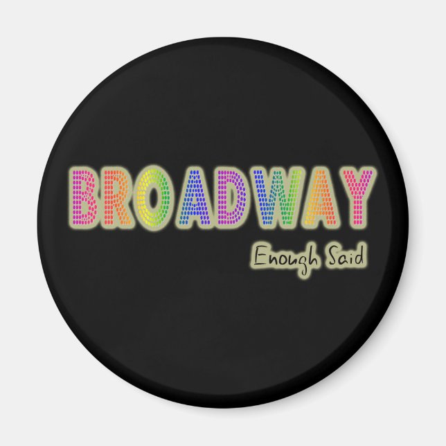 Broadway Enough Said Magnet (Front)