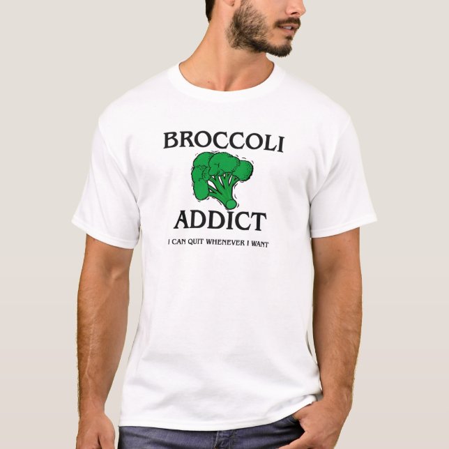 Broccoli Addict T-Shirt (Front)