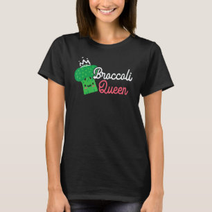 Broccoli Queen Broccoholic Vegetable Vegetarian Ve T-Shirt