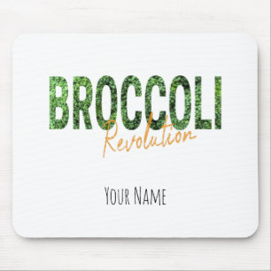 Broccoli Revolution Vegans Veggies and Vegetarian Mouse Pad