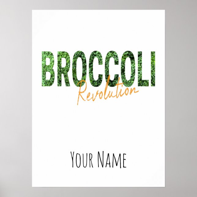 Broccoli Revolution Vegans Veggies and Vegetarian Poster (Front)