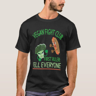 Broccoli Sausage Vegan Fight Clup First Ruler Tell T-Shirt