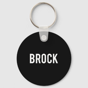 Brock - Cool New Funny Name Fan Gift Tee Key Ring