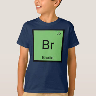 Brodie Name Chemistry Element Periodic Table T-Shirt