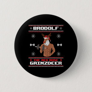 Brodolf The Red Nose Gainzdeer Gym Ugly Christmas  6 Cm Round Badge
