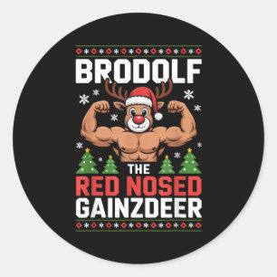 Brodolf The Red Nosed Gainzdeer Funny Christmas Gy Classic Round Sticker