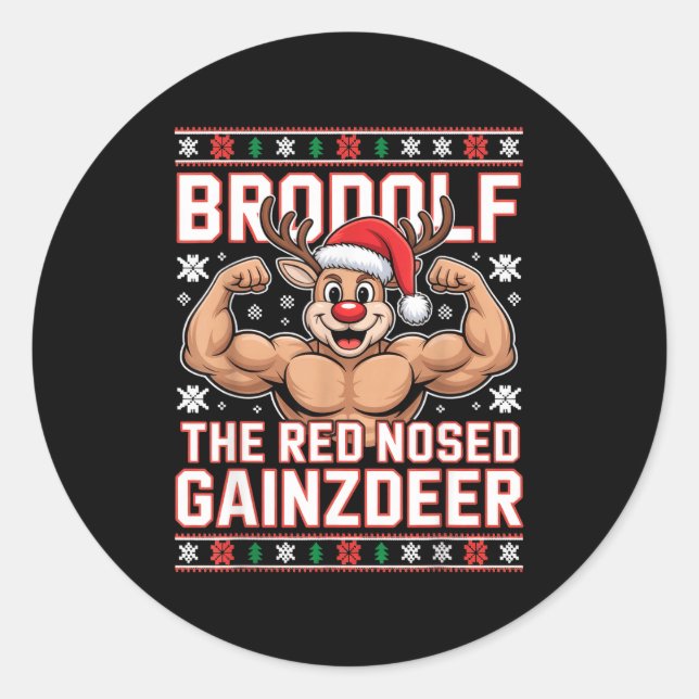 Brodolf The Red Nosed Gainzdeer Funny Xmas Gym Out Classic Round Sticker (Front)