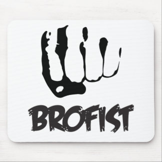 BROFIST!!! MOUSE PAD