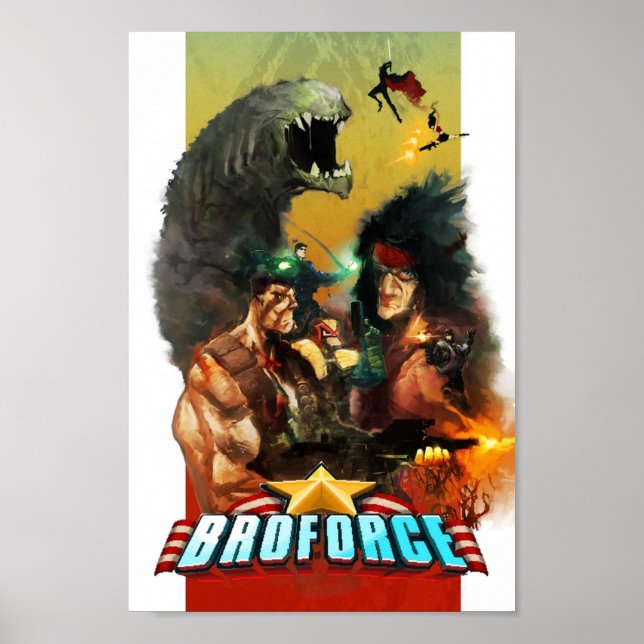 Broforce  Everything You Want Nothing You Dont and Poster (Front)
