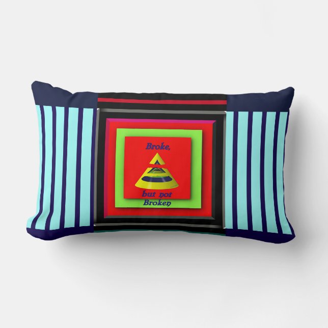 Broke But Not Broken Fun  Lumbar Cushion (Front)