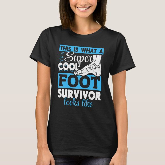 Broken Ankle Operation Foot Surgery T-Shirt (Front)