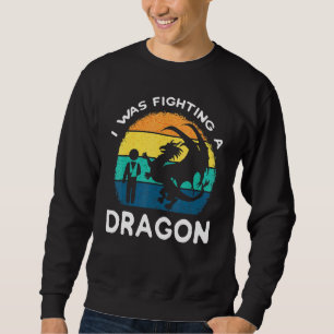 Broken Arm Dragon Shoulder Injury Surgery Recovery Sweatshirt