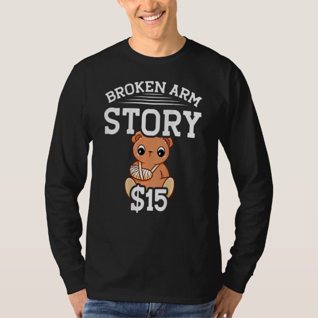 Broken Arm Story 15 BACKPRINT Broken Bone 2 T-Shirt (Front)