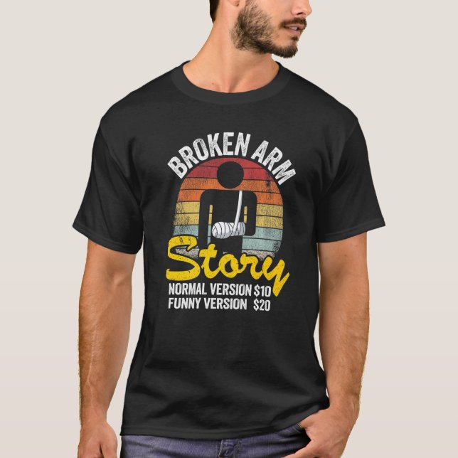 Broken Arm Story Normal Version 10 Version 20 T-Shirt (Front)