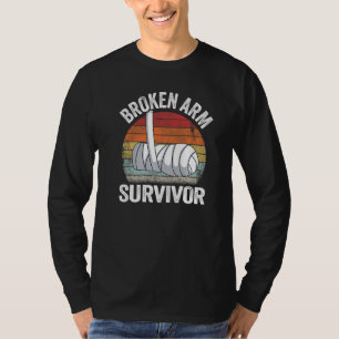 Broken Arm Survivor Recovery Broken Hand Get Well T-Shirt