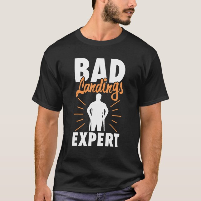 Broken Bones Bad Landings Expert T-Shirt (Front)