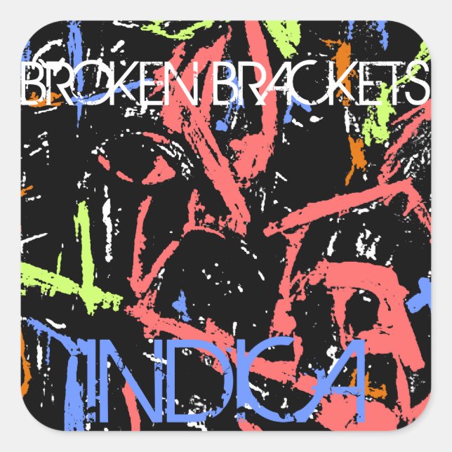 BROKEN BRACKETS INDICA SQUARE STICKER (Front)