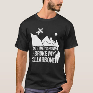 Broken Clavicle Wingsuit Funny Broken Collarbone S T-Shirt
