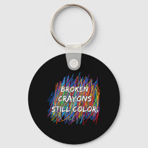 Broken Crayons Can Colour Mental Health Awareness Key Ring