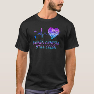 Broken Crayons is Still Color Heartbeat Suicide Pr T-Shirt