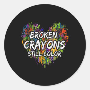 Broken Crayons Is Still Colour Funny Mental Health Classic Round Sticker