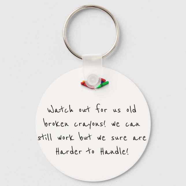 Broken Crayons Key Ring (Front)