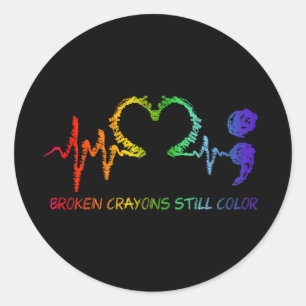 Broken Crayons Still Color Semicolon Mental Health Classic Round Sticker