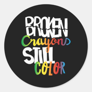 Broken Crayons Still Colour Mental Health Awarenes Classic Round Sticker
