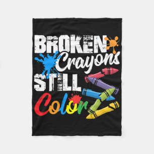 Broken Crayons Still Colour Mental Health Awarenes Fleece Blanket