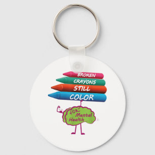 Broken Crayons Still Colour Mental Health Awarenes Key Ring
