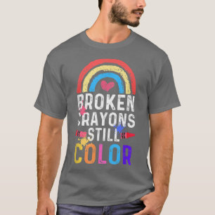 Broken Crayons Still Colour Mental Health Awarenes T-Shirt