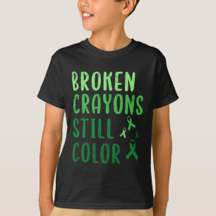 Broken Crayons Still Colour Mental Health Awarenes T-Shirt