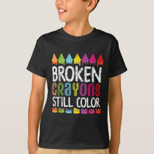 Broken Crayons Still Colour Mental Health S Awaren T-Shirt