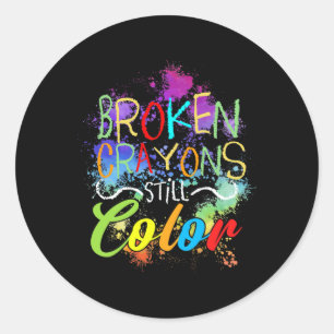 Broken Crayons Still Colour Self Care Mental Healt Classic Round Sticker