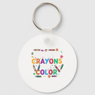 Broken Crayons Still Colour Shirt Mental Health Aw Key Ring