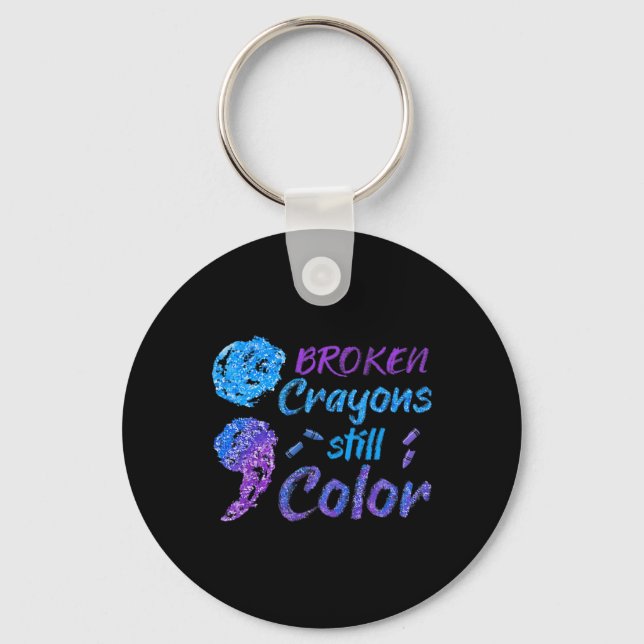 Broken Crayons Still Colour Suicide Awareness Mont Key Ring (Front)