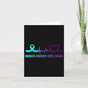 Broken Crayons Still Colour Suicide Prevention Awa Card