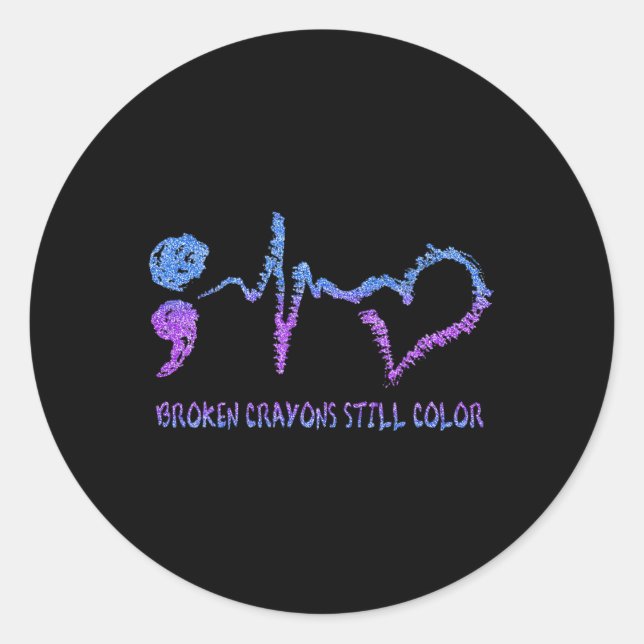 Broken Crayons Still Colour Suicide Prevention Awa Classic Round Sticker (Front)