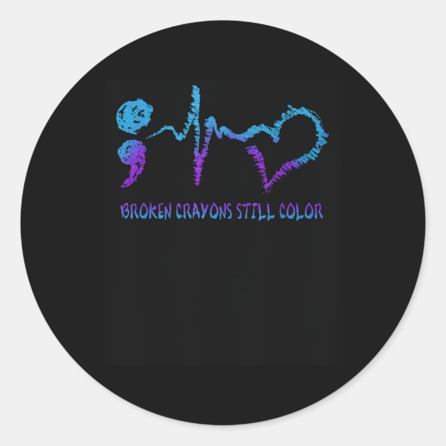 Broken Crayons Still Colour Suicide Prevention Awa Classic Round Sticker (Front)