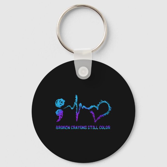Broken Crayons Still Colour Suicide Prevention Awa Key Ring (Front)
