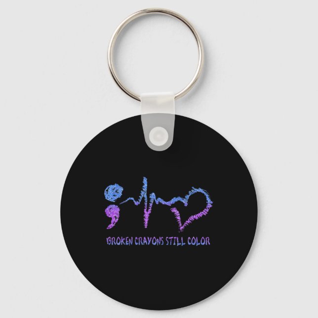 Broken Crayons Still Colour Suicide Prevention Awa Key Ring (Front)