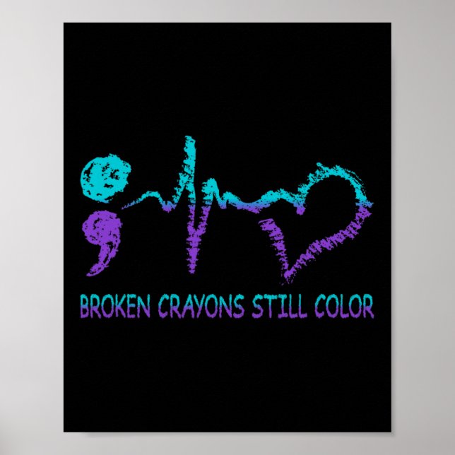 Broken Crayons Still Colour Suicide Prevention Men Poster (Front)