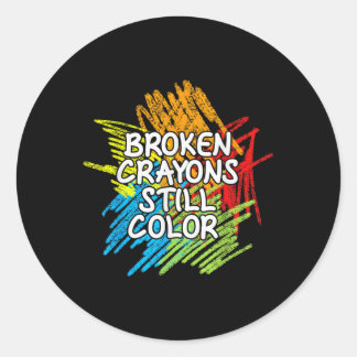 Broken Crayons Still Colour Tee Mental Health Awar Classic Round Sticker