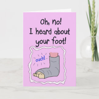 Broken Foot Get Well Soon Funny Paper Card