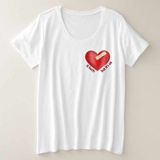 Broken heart healed with patch and life quote plus size T-Shirt (Design Front)