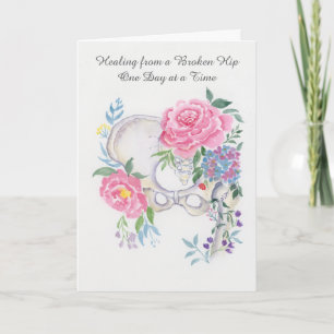 Broken Hip Get Well Floral Hip Bone Healing Card