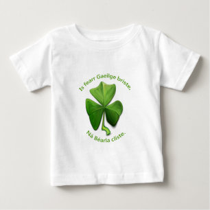 Broken Irish is better than clever English. Baby T-Shirt