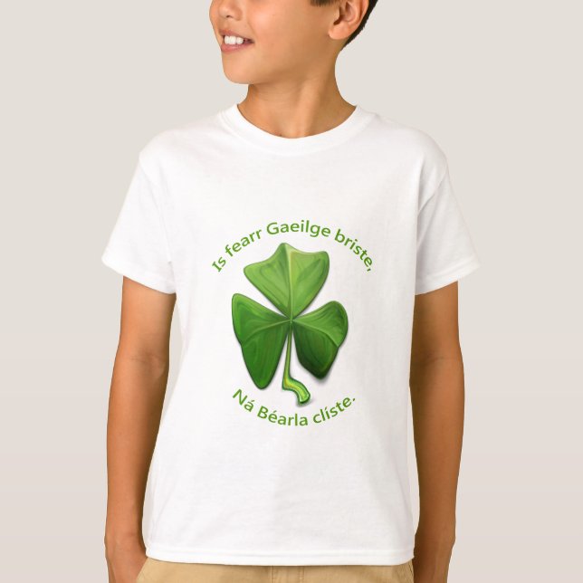 Broken Irish is better than clever English. T-Shirt (Front)